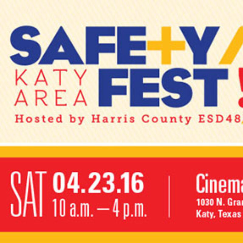 First Annual Katy Area Safety Fest